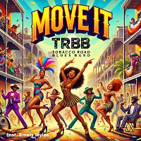 Tobacco Road Blues Band, Emely Myles – Move It (feat. Emely Myles)