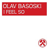 Olav Basoski – I Feel So ...