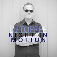 DJ Toffee – Night In Motion
