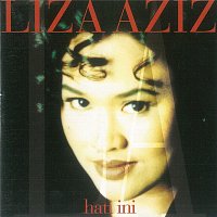 Liza Aziz – Hati Ini