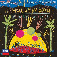 Hollywood Bowl Orchestra, John Mauceri – Hollywood Dreams