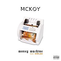 MCKOY, Sizlac – Money Machine