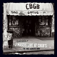 Dinosaur Jr – J Mascis Live At CBGB's: The First Acoustic Show