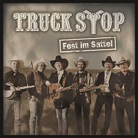 Truck Stop – Fest im Sattel