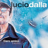 Lucio Dalla – Caro Amico Ti Scrivo...