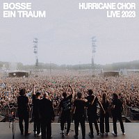 Bosse – Ein Traum [Hurricane Chor Live 2023]