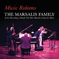 The Marsalis Family – Music Redeems - The Marsalis Family