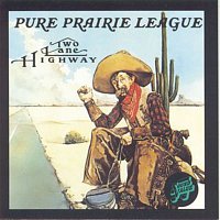 Pure Prairie League – Two Lane Highway