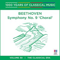 Tasmanian Symphony Orchestra, David Porcelijn – Beethoven: Symphony No. 9 [1000 Years Of Classical Music, Vol. 30]