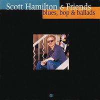 Scott Hamilton, Greg Gisbert, Norman Simmons, Dennis Irwin, Chuck Riggs – Blues Bop &  Ballads