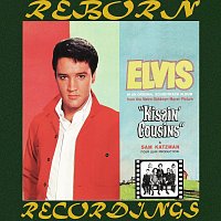 Elvis Presley – Kissin' Cousins (HD Remastered)