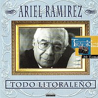 Ariel Ramírez – Todo Litoraleno