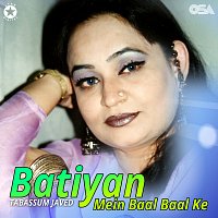 Tabassum Javed – Batiyan Mein Baal Baal Ke