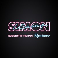 Bus Stop In The Rain [Remixes]