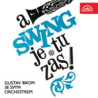 Orchestr Gustava Broma – A swing je tu zas!