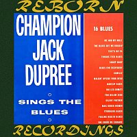 Champion Jack Dupree – Sings the Blues (HD Remastered)