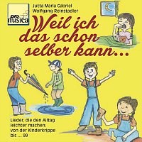 Wolfgang Reinstadler, Titus Reinstadler, Simon Cede, Jutta Maria Gabriel, Greta – Weil ich das schon selber kann . Lieder, die den Alltag leichter machen: von der Kinderkrippe bis . 99