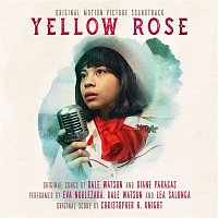 Eva Noblezada, Dale Watson, Christopher H. Knight – Yellow Rose (Original Motion Picture Soundtrack)