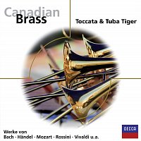 Canadian Brass – Toccata & Tuba Tiger [Eloquence]