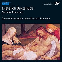 Různí interpreti – Dieterich Buxtehude: Membra Jesu nostri