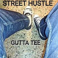 Gutta Tee – Street Hustle