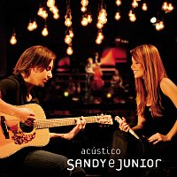 Sandy e Junior – Acústico [Ao Vivo]