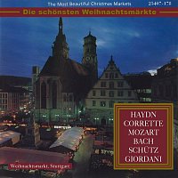 Various  Artists – The Most Beautiful Christmas Markets: Haydn, Corrette, Mozart, Bach, Schutz & Giordani (Classical Music for Christmas Time)