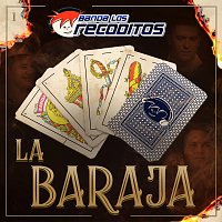 Banda Los Recoditos – La Baraja