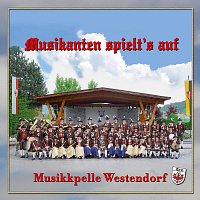 Musikkapelle Westendorf – Musikanten spielt’s auf