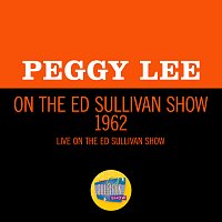 Peggy Lee – Peggy Lee On The Ed Sullivan Show 1962