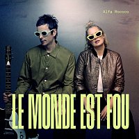 Alfa Rococo – Le monde est fou