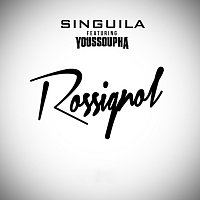 Singuila, Youssoupha – Rossignol