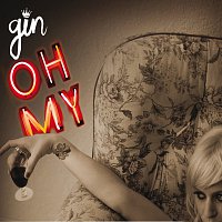 Gin Wigmore – Oh My