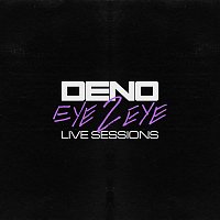 DENO – Eye 2 Eye (Live Sessions)