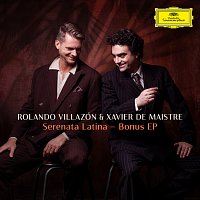 Rolando Villazón, Xavier de Maistre – Serenata Latina (Bonus EP)