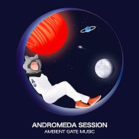 Ambient Gate Music, Raymoon – Andromeda Session