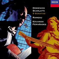Eduardo Fernández – Scarlatti: 9 Sonatas / Rameau: Premier livre de pieces de clavecin (excerpts)