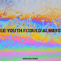 Le Youth – I Could Always (feat. MNDR) [Borussia Remix]