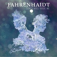 Fahrenhaidt – Lights Will Guide Me