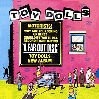 Toy Dolls – A Far Out Disc (Bonus Tracks Edition)