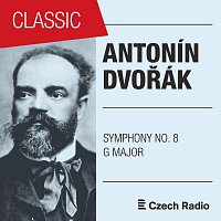 Prague Radio Symphony Orchestra – Antonín Dvořák: Symphony No. 8 in G Major, B163