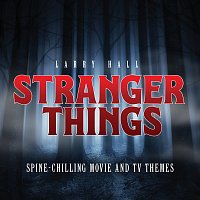 Přední strana obalu CD Stranger Things: Spine-Chilling Movie And TV Themes