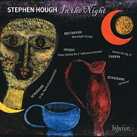 Stephen Hough – In the Night – Schumann: Carnaval; Beethoven: Moonlight Sonata etc.