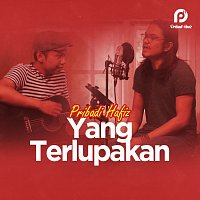 Pribadi Hafiz – Yang Terlupakan