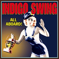 Indigo Swing – All Aboard!