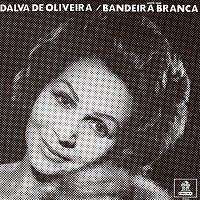 Dalva de Oliveira – Bandeira Branca