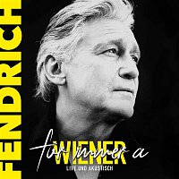 Rainhard Fendrich – Fur immer a Wiener - live & akustisch