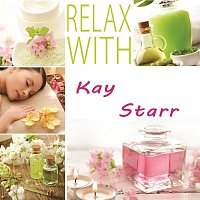Kay Starr – Relax with