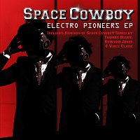Space Cowboy – Electro Pioneers EP