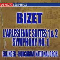 Různí interpreti – Bizet: L'Arlesienne Suite - Symphony No. 1